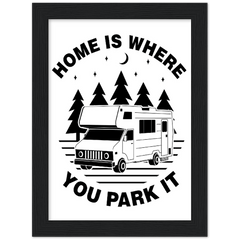 Home Is Where You Park It - Wood Framed Poster - Magnadyne