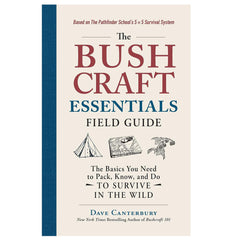 Bushcraft Essentials Field Guide: The Basics You Need to Pack, Know, and Do to Survive in the Wild - Magnadyne