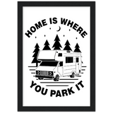 Home Is Where You Park It - Wood Framed Poster - Magnadyne